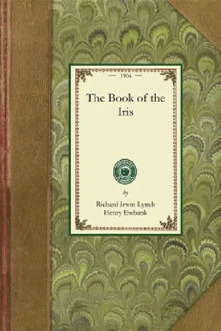 Book of the Iris by Henry Ewbank, Henry Ewbank