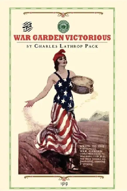 War Garden Victorious by Charles Lathrop Pack