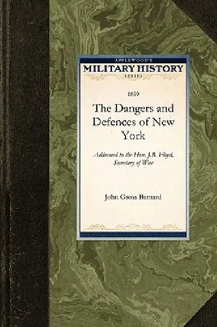 The Dangers and Defences of New York by John Barnard