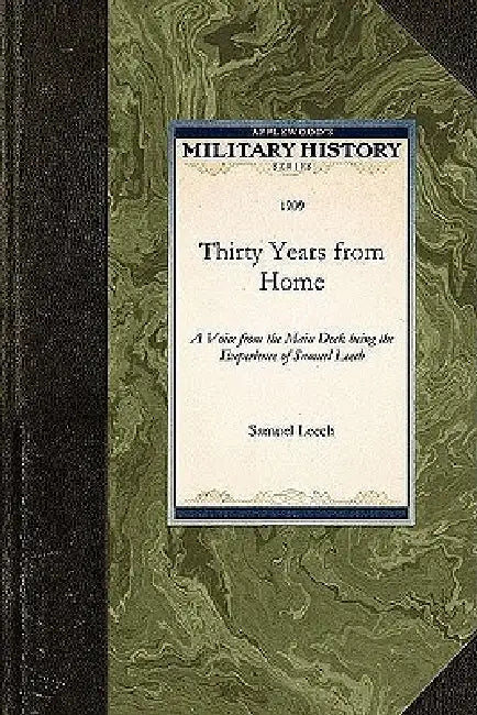 Thirty Years from Home by Samuel Leech