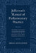 Jefferson's Manual of Parliamentary Practice by Alexander, Brian