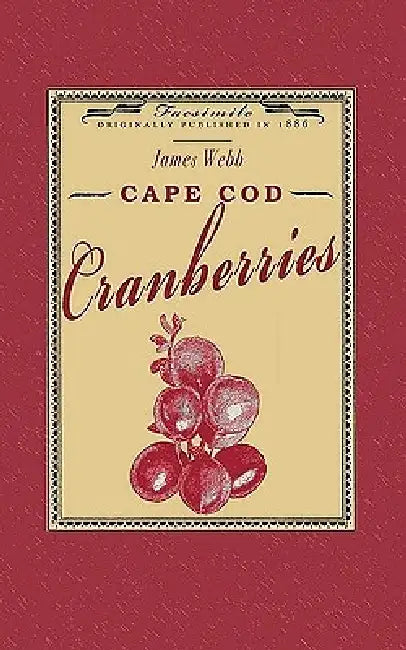 Cape Cod Cranberries by James Webb
