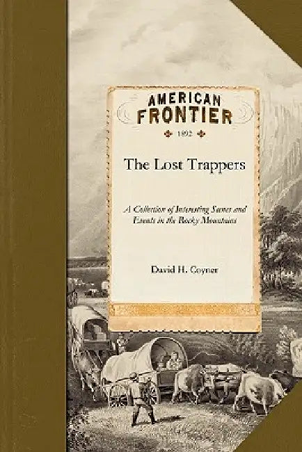 Lost Trappers by David Coyner