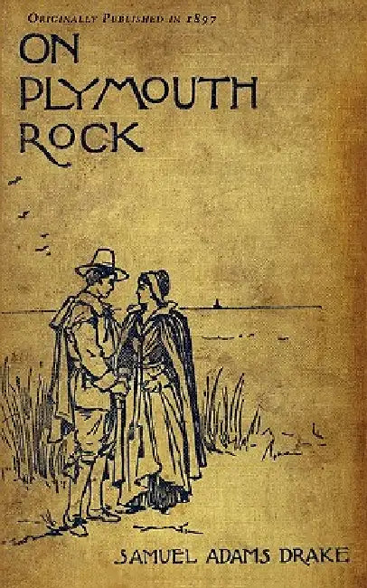 On Plymouth Rock by Samuel Drake