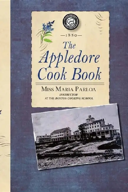 Appledore Cook Book by Maria Parloa
