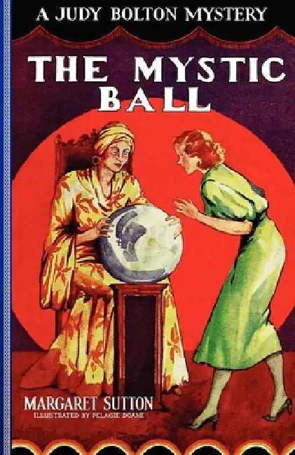 Mystic Ball #7 by Margaret Sutton, Margaret Sutton