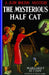 Mysterious Half Cat #9 by Margaret Sutton, Margaret Sutton