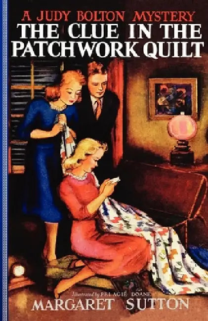 Clue in the Patchwork Quilt #14 by Margaret Sutton, Pelagie Doane