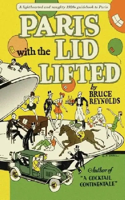 Paris with the Lid Lifted by Bruce Reynolds