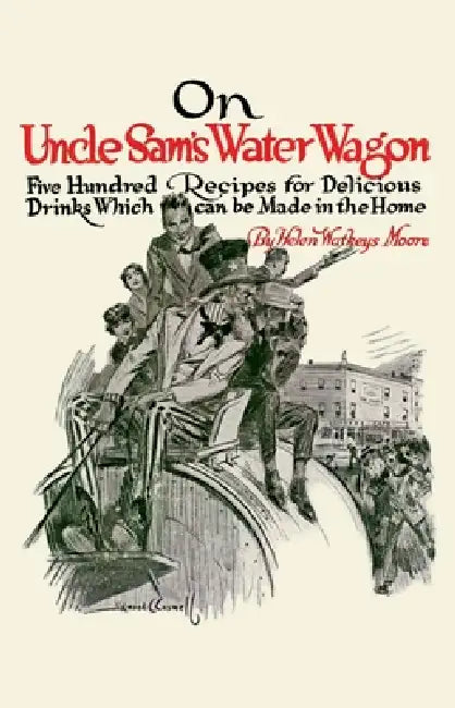 On Uncle Sam's Water Wagon (Trade) by Helen Moore