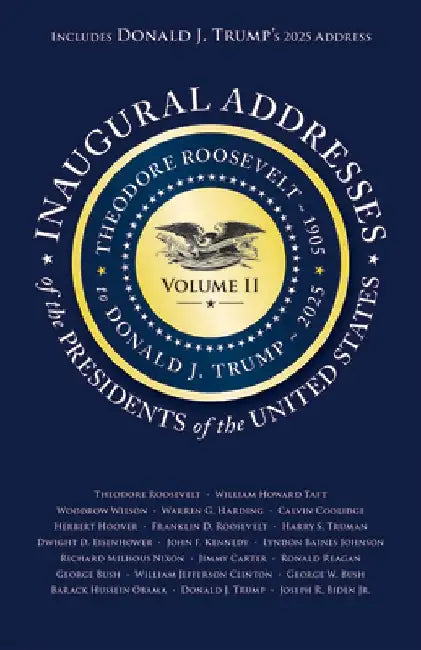 Inaugural Addresses of the Presidents of the United States: Volume II by Applewood Books