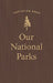 Our National Parks Quotation Book by Applewood Books