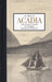 Acadia, the Coast of Maine by Harry Fenn, Harry Fenn
