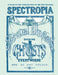 Spectropia: Or Surprising Spectral Illusions Showing Ghosts Everywhere and of Any Colour by J. Brown