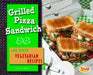 Grilled Pizza Sandwich and Other Vegetarian Recipes by Kristi Johnson
