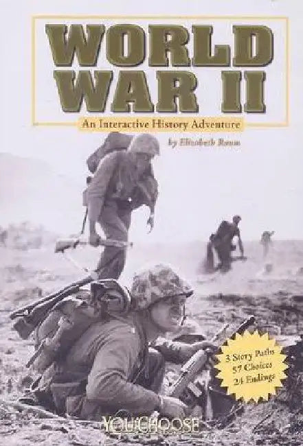 World War II: An Interactive History Adventure by Elizabeth Raum