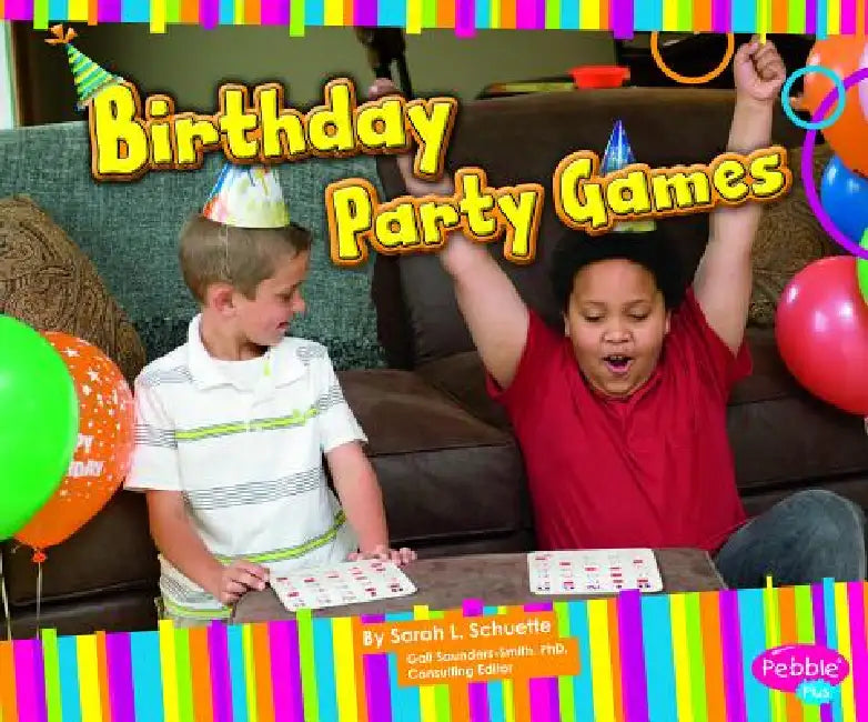 Birthday Party Games by Sarah L. Schuette