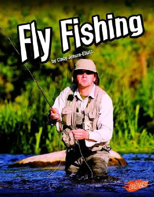Fly Fishing by Cindy Jenson-Elliott