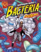 The Surprising World of Bacteria with Max Axiom, Super Scientist by Agnieszka Biskup