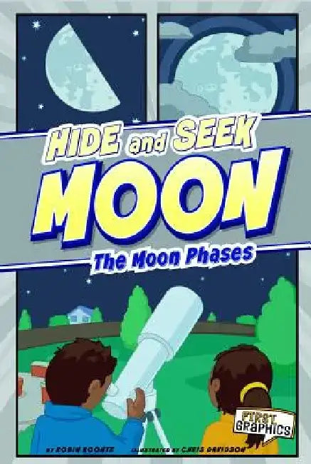 Hide and Seek Moon: The Moon Phases by Robin Koontz