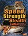 Speed, Strength, and Stealth by Jody S. Rake