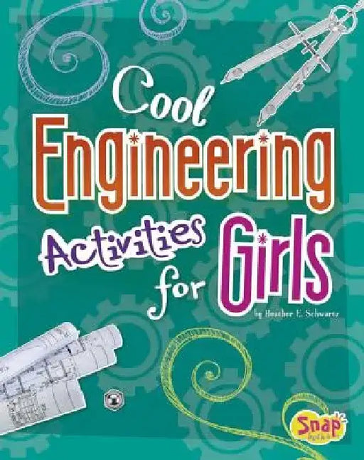 Cool Engineering Activities for Girls by Lana Flakes