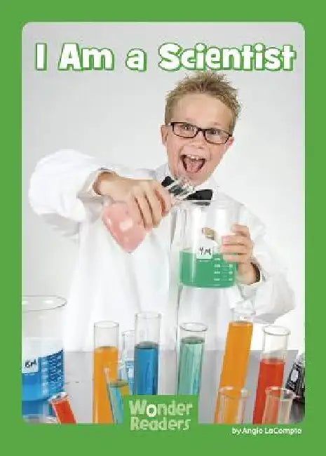 I Am a Scientist by Angie Lacompte
