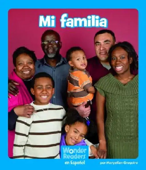Mi Familia by Maryellen Gregoire