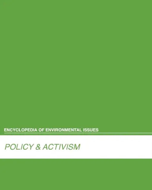 Encyclopedia of Environmental Issues: Policy and Activism: 0 by Salem Press