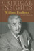 Critical Insights: William Faulkner: Print Purchase Includes Free Online Access by Kathryn Stelmach Artuso