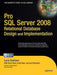 Pro SQL Server 2008 Relational Database Design and Implementation by Louis Davidson