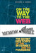 On the Way to the Web: The Secret History of the Internet and Its Founders by Michael Banks
