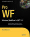 Pro WF: Windows Workflow in .NET 3.5 by Bruce Bukovics