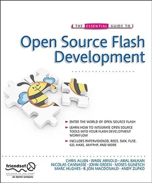 The Essential Guide to Open Source Flash Development by John Grden