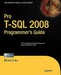 Pro T-SQL 2008 Programmer's Guide by Michael Coles