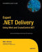 Expert .Net Delivery Using Nant and Cruisecontrol.Net by Josh Holmes