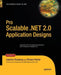 Pro Scalable .Net 2.0 Application Designs by Joachim Rossberg