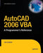 AutoCAD 2006 VBA: A Programmer's Reference by Joe Sutphin
