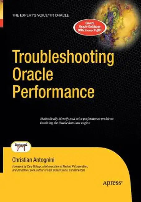 Troubleshooting Oracle Performance by Christian Antognini