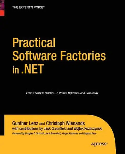 Practical Software Factories in .NET by Gunther Lenz