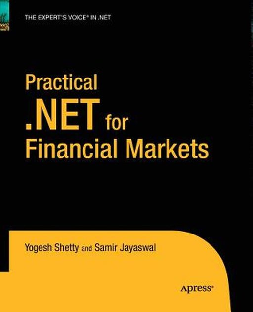 Practical .Net for Financial Markets by Vivek Shetty