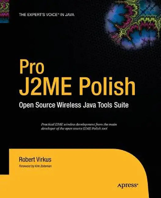 Pro J2me Polish: Open Source Wireless Java Tools Suite by Robert Virkus