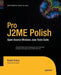 Pro J2me Polish: Open Source Wireless Java Tools Suite by Robert Virkus
