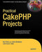 Practical CakePHP Projects by Cheryl Miller