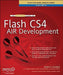 The Essential Guide to Flash Cs4 Air Development by Marco Casario