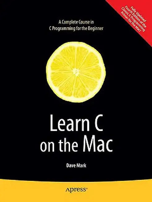 Learn C on the Mac by David Mark