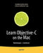 Learn Objective-C on the Mac by Scott Knaster