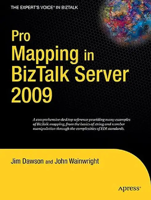 Pro Mapping in BizTalk Server 2009 by Jim Dawson