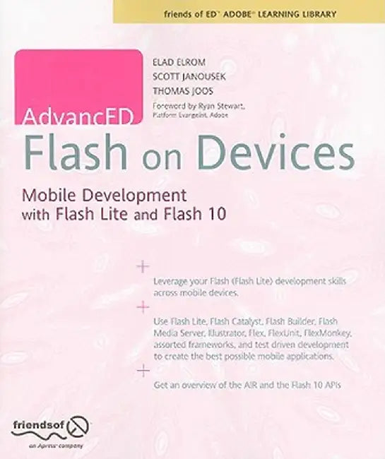 Advanced Flash on Devices: Mobile Development with Flash Lite and Flash 10 by Scott Janousek