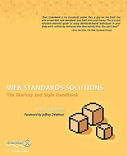 Web Standards Solutions: The Markup and Style Handbook, Special Edition by Daniel Cederholm
